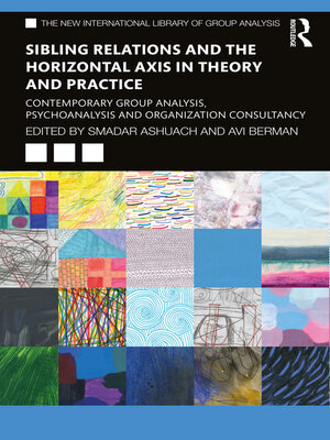 cover image of Sibling Relations and the Horizontal Axis in Theory and Practice